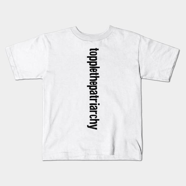 the patriarchy toppled Kids T-Shirt by wifeytv